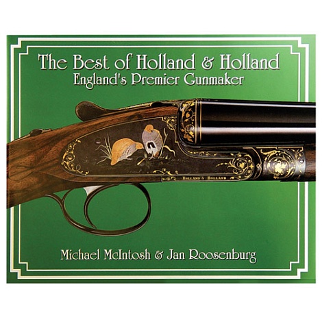 Книга "The Best of Holland & Holland, England’s Premier Gunmaker"